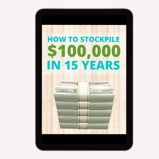HOW TO STOCKPILE $100,000 IN 15 YEARS